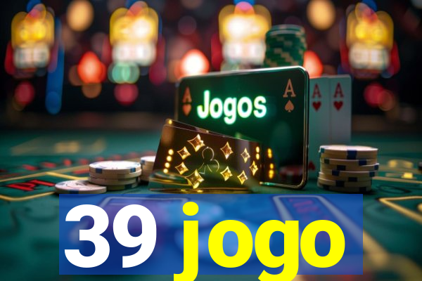 39 jogo