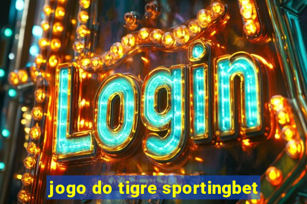 jogo do tigre sportingbet