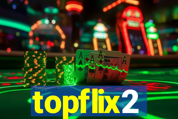 topflix2