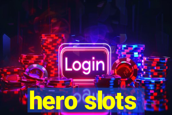 hero slots