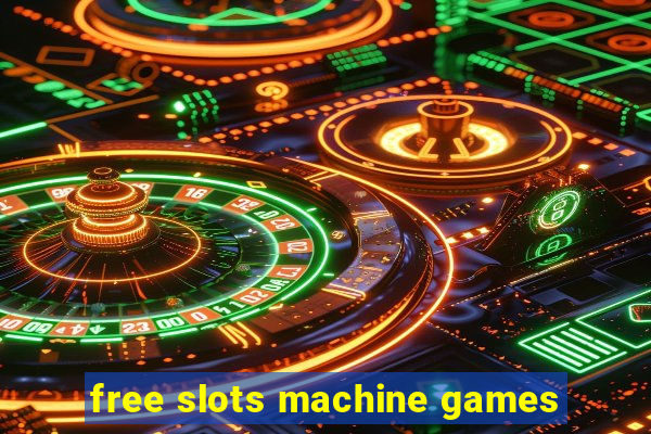 free slots machine games