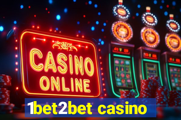 1bet2bet casino