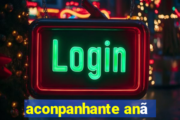 aconpanhante anã