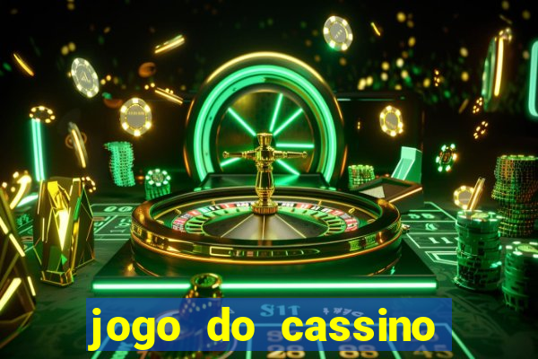 jogo do cassino para ganhar dinheiro