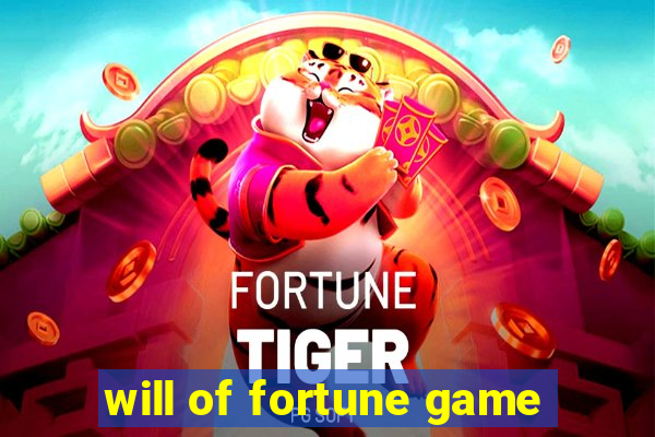 will of fortune game