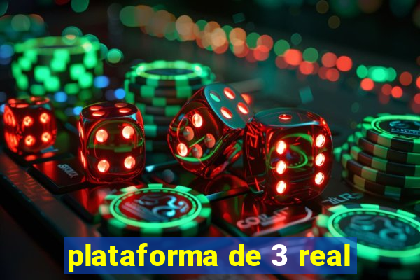 plataforma de 3 real