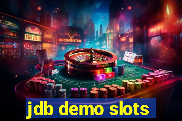 jdb demo slots