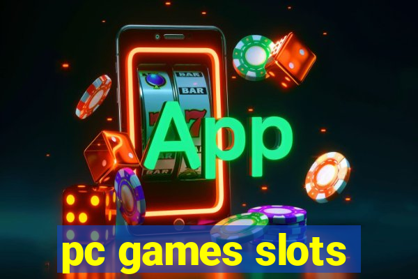 pc games slots