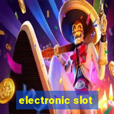 electronic slot