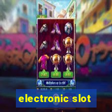 electronic slot