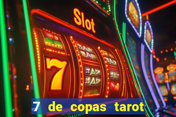 7 de copas tarot significado amor