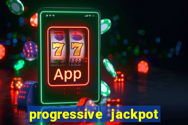 progressive jackpot online casino