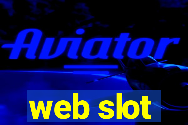 web slot