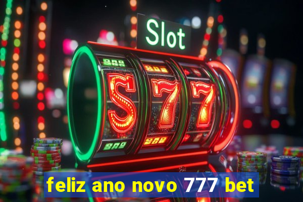 feliz ano novo 777 bet