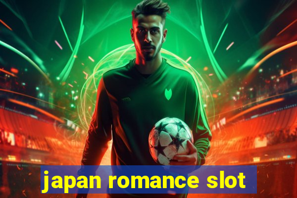 japan romance slot