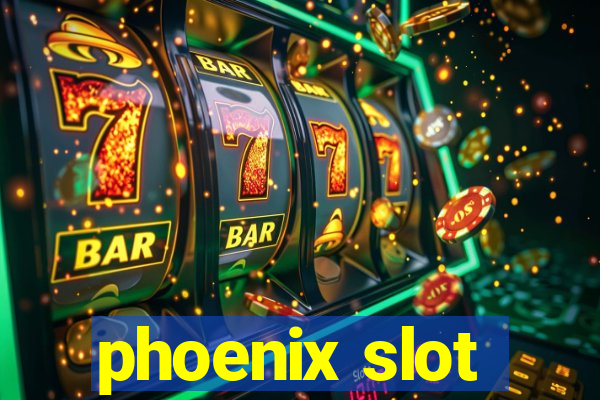 phoenix slot