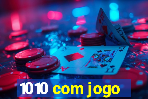 1010 com jogo