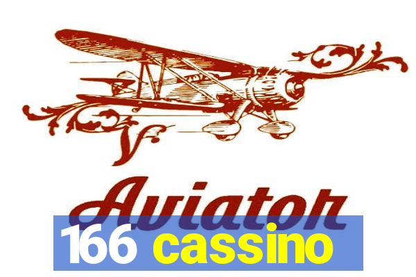 166 cassino