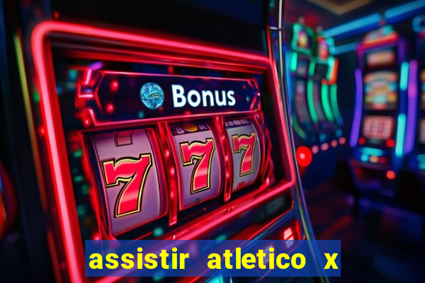 assistir atletico x botafogo futemax