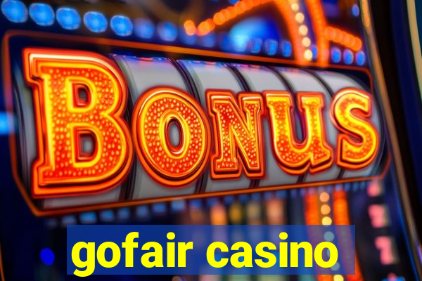 gofair casino