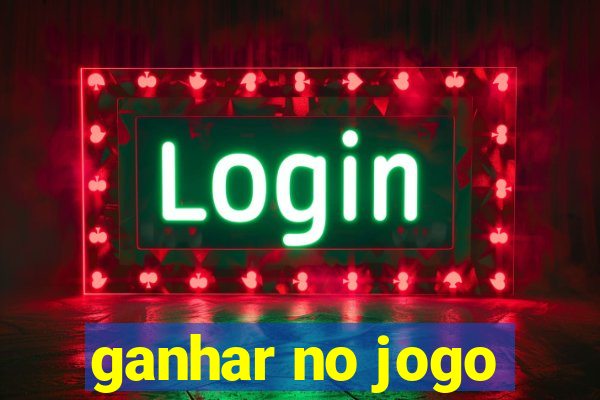 ganhar no jogo