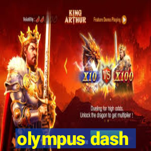 olympus dash