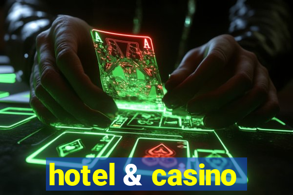 hotel & casino