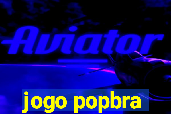 jogo popbra