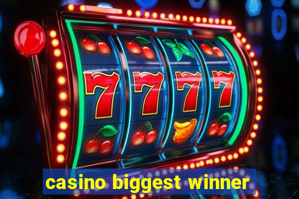 casino biggest winner