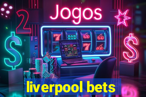 liverpool bets