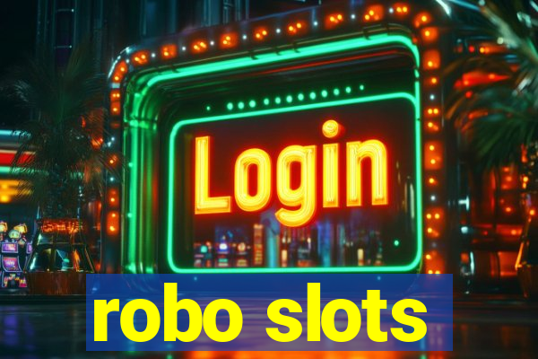 robo slots