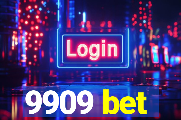 9909 bet