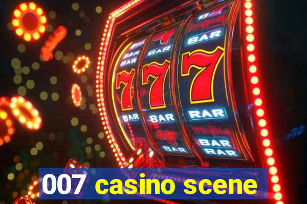 007 casino scene