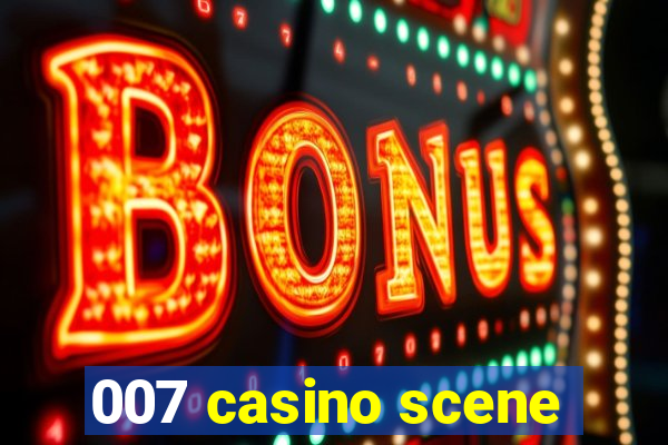 007 casino scene