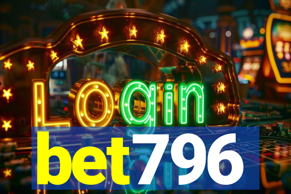 bet796