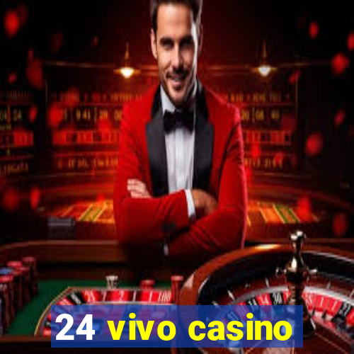 24 vivo casino