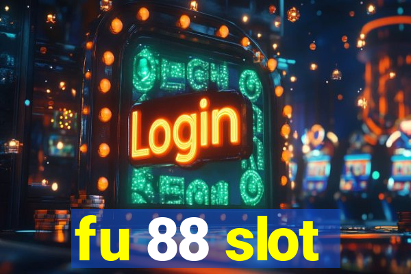 fu 88 slot