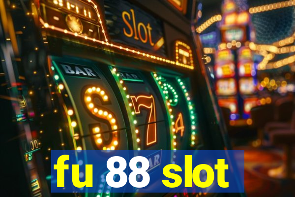 fu 88 slot