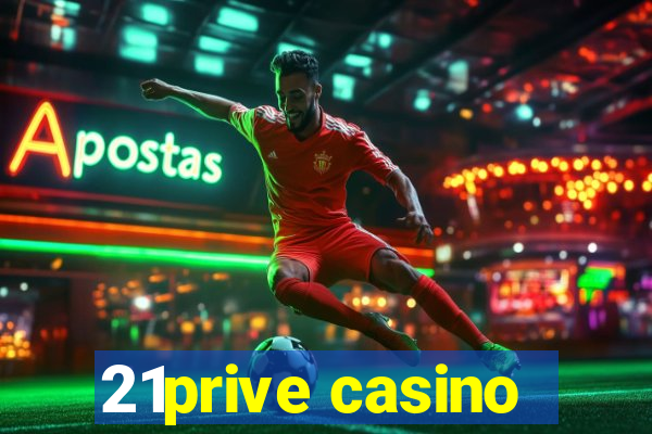 21prive casino