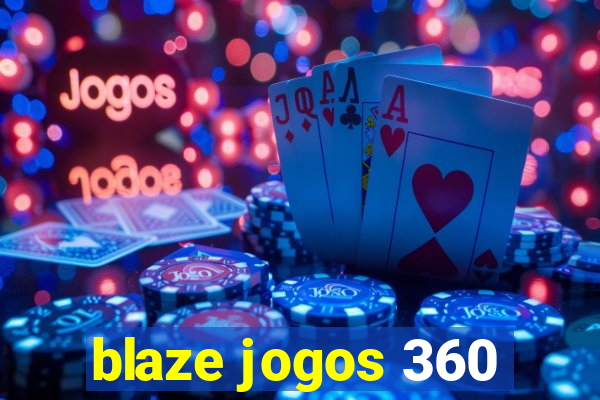 blaze jogos 360