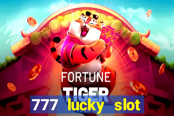 777 lucky slot online casino