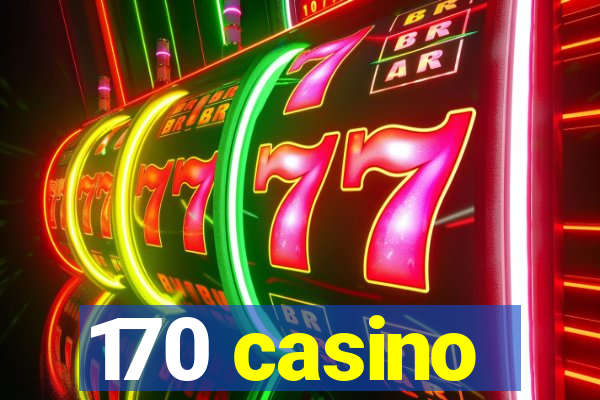 170 casino