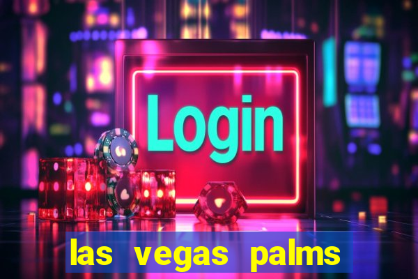 las vegas palms casino resort