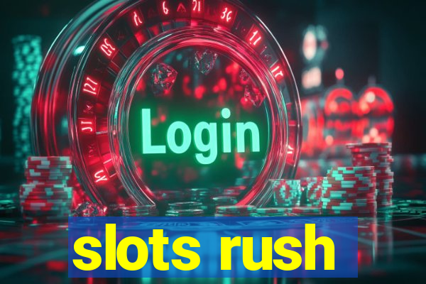 slots rush