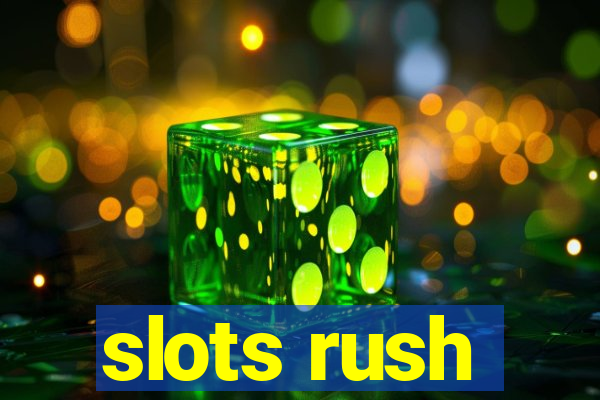 slots rush