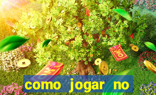 como jogar no amazonas da sorte