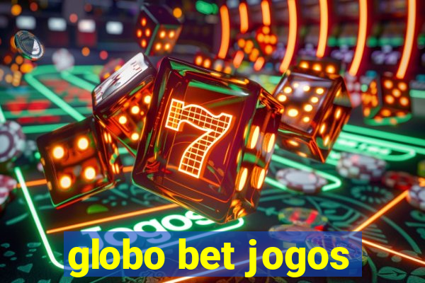 globo bet jogos