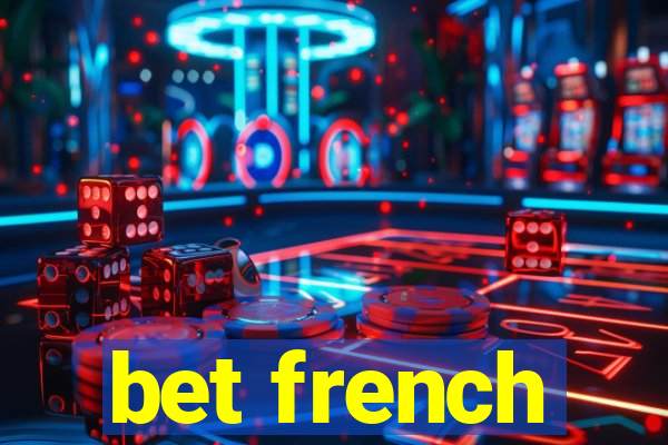 bet french