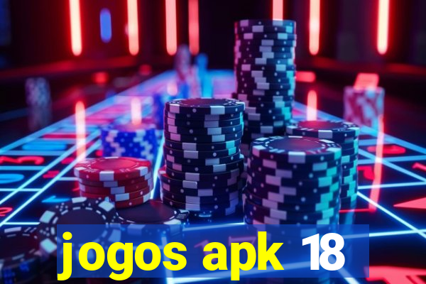 jogos apk 18