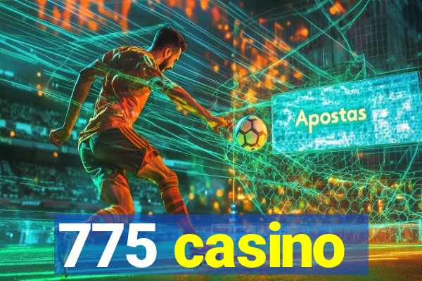 775 casino